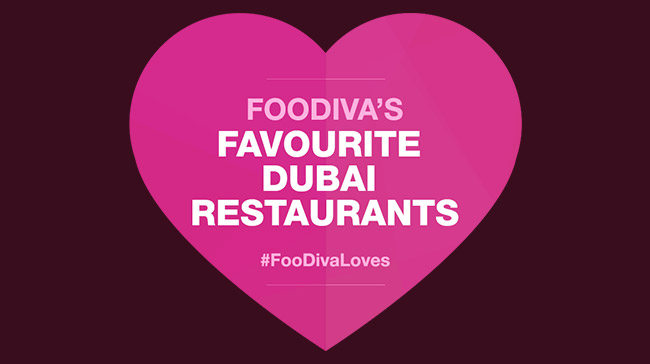 Dubai restaurants - Best Dubai restaurants - Foodiva - #FooDivaLoves