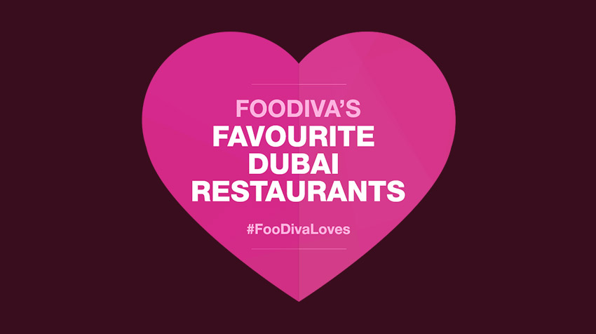 Dubai restaurants - Best Dubai restaurants - #FoodivaLoves - Foodiva