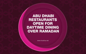 Abu Dhabi daytime Ramadan dining - Abu Dhabi restaurants - FooDiva