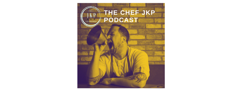 Podcast with Chef JKP