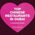 Top Chinese restaurants in Dubai - #UAERestaurantsUnite - FooDiva