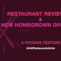 Restaurant reviewing - Dubai restaurants - #UAERestaurantsUnite - FooDiva