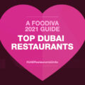 Top Dubai Restaurants 2021 - #UAERestaurantsUnite