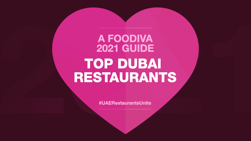 Top Dubai Restaurants 2021 - #UAERestaurantsUnite